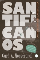 Santifícanos: El conclusionismo y las doctrinas transgénicas mutantes 1549969358 Book Cover