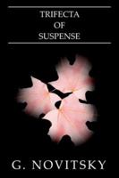 Trifecta of Suspense 1418486213 Book Cover