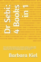 Dr Sebi: 4 Books in 1: Detox your body and boost your immunity system in 7 days. Make your body a poor environment for cancer and other diseases with Alkaline Diet. FREE PDF COOKBOOK WITH 100+ RECIPES B096TW86PC Book Cover