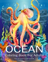 Ocean Coloring Book For Adults Magic Life: Sea Creatures life Adult Coloring Book, with Beach, Sea Animals, Island, Marine Life Relaxing Coloring Book For Adults Best Gift B08P4TB2J3 Book Cover