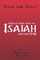 Steak and Sizzle: verse by verse notes on ISAIAH B09SHMYJ5G Book Cover