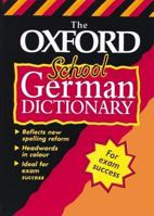 The Oxford School German Dictionary (Bilingual Dictionary) 0199104514 Book Cover