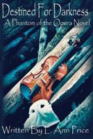 Destined For Darkness 1523676361 Book Cover