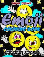 Emoji Coloring Book: Emoji Designs, Emoji Fun Doodles and Emoji Themes 1974629791 Book Cover