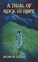 A Trial of Rock and Rope 1961751046 Book Cover