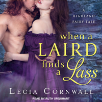 When a Laird Finds a Lass 1541405587 Book Cover