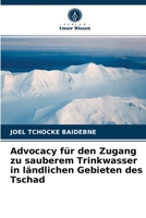 Advocacy für den Zugang zu sauberem Trinkwasser in ländlichen Gebieten des Tschad 6203632988 Book Cover