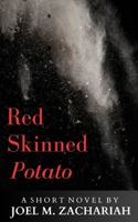 Red Skinned Potato B0CDK1SY3K Book Cover