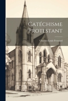 Catéchisme Protestant 1021370215 Book Cover