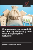 Kompleksowy przewodnik techniczny dotyczacy ocen urbanistycznych w Kolumbii (Polish Edition) 6630000285 Book Cover