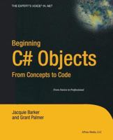 Beginning C# Objects: From Concepts to Code 159059360X Book Cover