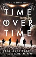 Time Over Time: Volume One 1541043960 Book Cover