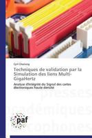 Techniques de Validation Par La Simulation Des Liens Multi-Gigahertz 3841623603 Book Cover