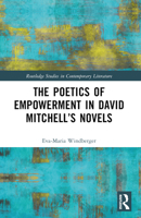 The Poetics of Empowerment in David Mitchell's Novels 1032318422 Book Cover