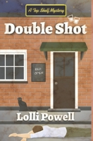 Double Shot (A Top Shelf Mystery) B08R8DKP8F Book Cover