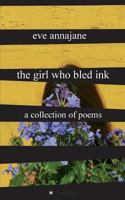 The Girl Who Bled Ink 3743937948 Book Cover