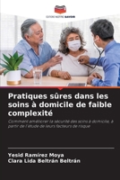 Pratiques sûres dans les soins à domicile de faible complexité 6205610809 Book Cover