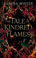 The Tale of Kindred Flames (The Legends of Light and Dark) 1919346309 Book Cover