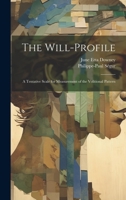 The Will-Profile: A Tentative Scale for Measurement of the Volitional Pattern 1022733346 Book Cover
