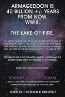 Armageddon Is 40 Billion +/- Years from Now, Wwiii, and the Lake of Fire. 1468561057 Book Cover