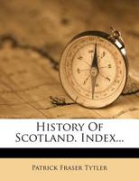 History of Scotland. Index 1241434786 Book Cover