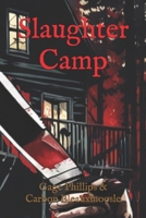 slaughter Camp B0F1KHBK4X Book Cover