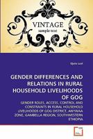 Gender Differences and Relations in Rural Household Livelihoods of Gog 363924348X Book Cover