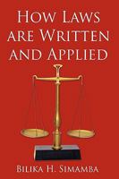 How Laws Are Written and Applied 1449075436 Book Cover