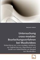 Untersuchung cross-modaler Bearbeitungsverfahren bei Musikvideos 363924074X Book Cover