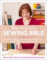 May Martin’s Sewing Bible: 40 years of tips and tricks 0007573049 Book Cover