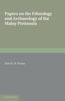 Papers on the Ethnology and Archaeology of the Malay Peninsula 1107600650 Book Cover