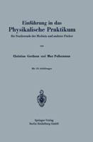 Einfuhrung in Das Physikalische Praktikum: Fur Studierende Der Medizin Und Anderer Facher 3662273446 Book Cover