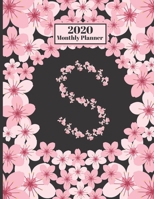 2020 Monthly Planner: Personalized Monogram Initial S Letter S Appointment Calendar Organizer And Journal For Writing Cherry Blossoms Design 1706155697 Book Cover