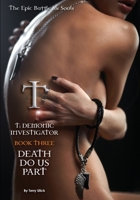 Death Do Us Part: T: Demonic Investigator Book Two : The T Trilogy 1735319244 Book Cover