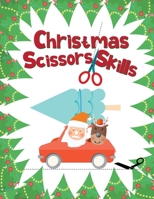 Christmas Scissors Skills: Preschool Workbook for Kids, Cut and Paste Lines, Shapes, Animals, What’s Missing, Puzzle and More B08NF336LH Book Cover
