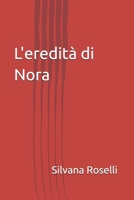L'eredità di Nora B0FVSW27QY Book Cover