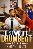His Favorite Drumbeat: Church Chronicles Series Book III B0GWR71SWH Book Cover