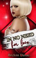 In No Need For Love 1719010951 Book Cover