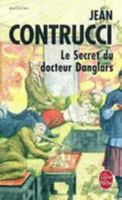 Le Secret Du Docteur Danglars 2253114073 Book Cover