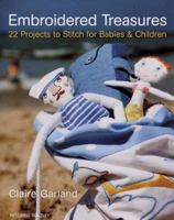 Embroidered Treasures: 22 Projects to Stitch for Babies and Children (Mitchell Beazley Craft) 1845331265 Book Cover