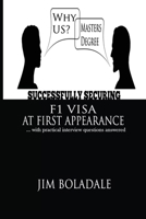 Successfully Securing Your F1Visa At First Appearance: ... with practical interview questions answered 198673191X Book Cover