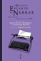 El Discreto Encanto de Narrar: 6078409263 Book Cover