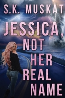 Jessica, Not Her Real Name (Love on the Run) B0FRKWZDCP Book Cover