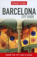 Insight Guides: Barcelona City Guide 9814137499 Book Cover