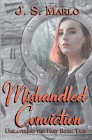 Mishandled Conviction 0228615712 Book Cover