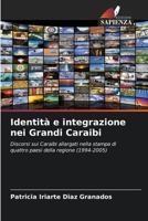 Identità e integrazione nei Grandi Caraibi (Italian Edition) 6207137078 Book Cover