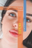 HOLED: Anal Erotic Stories - Lesbian, Threesome and MFM (Erotic Short Stories (MF, Bisexual, MFM, Lesbian, BDSM, Dark, LGBTQ+)) B0FHBVT3Y5 Book Cover