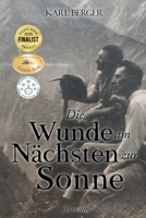 Die Wunde am Nächsten zur Sonne: Roman (German Edition) 1778836429 Book Cover