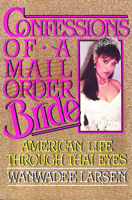 Confessions of a Mail Order Bride: American Life Through Thai Eyes 0882820516 Book Cover