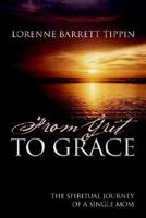 From Grit to Grace 1414100272 Book Cover